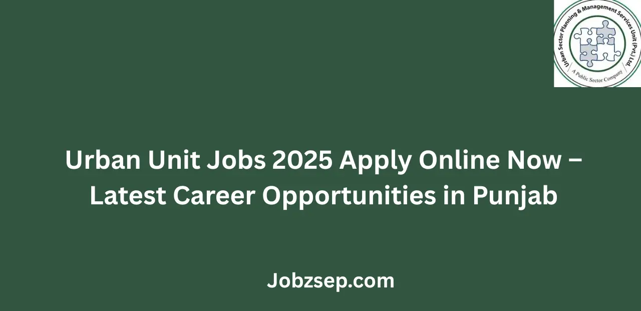 Urban Unit Jobs 2025 Apply Online Now Latest Career Opportunities